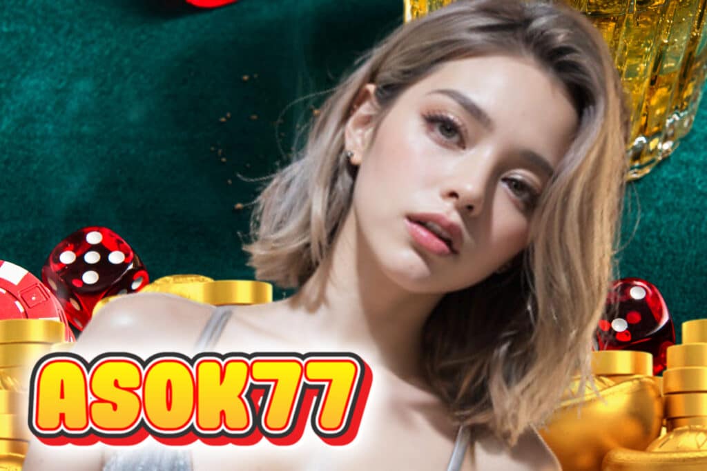 asok77 slot