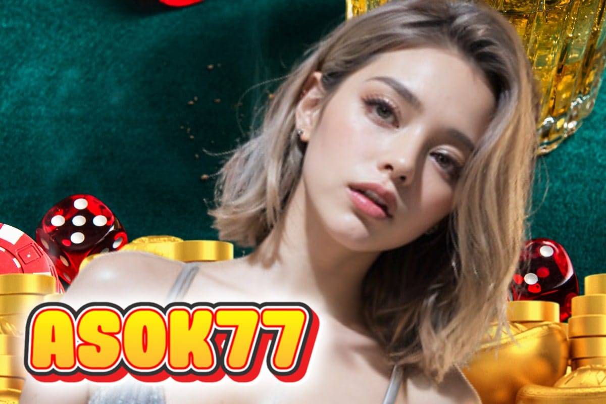 asok77 slot